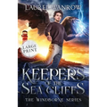 Keepers of the Sea Cliffs: Large Print Edition