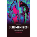 ARIHANT DEHUMANIZED (Part 3): Battlefield Vertex