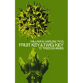 Fruit Key and Twig Key to Trees and Shrubs