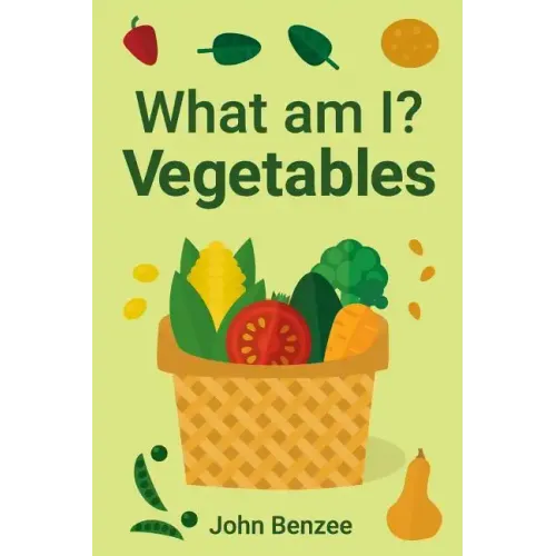 What am I? Vegetables