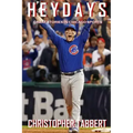Heydays: Great Stories in Chicago Sports