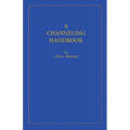 A Channeling Handbook