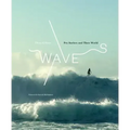 Waves: Pro Surfers and Their World