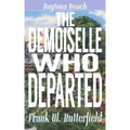 The Demoiselle Who Departed