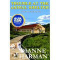 Trouble at the Animal Shelter