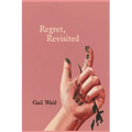 Regret, Revisited