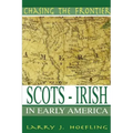 Chasing The Frontier: Scots-Irish in Early America