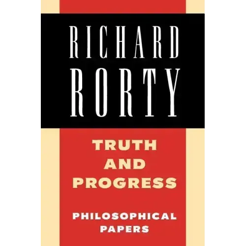Truth and Progress: Philosophical Papers