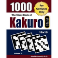 The Giant Book of Kakuro: 1000 Hard Cross Sums Puzzles (10x10): For Geniuses Only