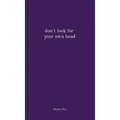 don't look for your own head