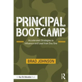 Principal Bootcamp: Accelerated Strategies to Influence and Lead from Day One