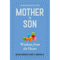 Mother to Son, Revised Edition: Wisdom from the Heart