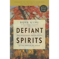 Defiant Spirits: The Modernist Revolution of the Group of Seven