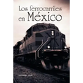 Los ferrocarriles en México