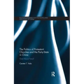The Politics of Protestant Churches and the Party-State in China: God Above Party?