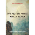How Political Parties Mobilize Religion: Lessons from Mexico and Turkey