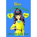 NINA The Friendly Vampire - Book 3 - Rivals: Books for Kids aged 9-12