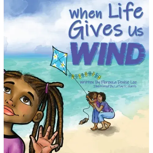When Life Gives Us Wind