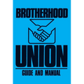 Brotherhood Union Guide and Manual: (Constitution for the Baptist Brotherhood Union)