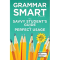 Grammar Smart, 4th Edition: The Savvy Student's Guide to Perfect Usage