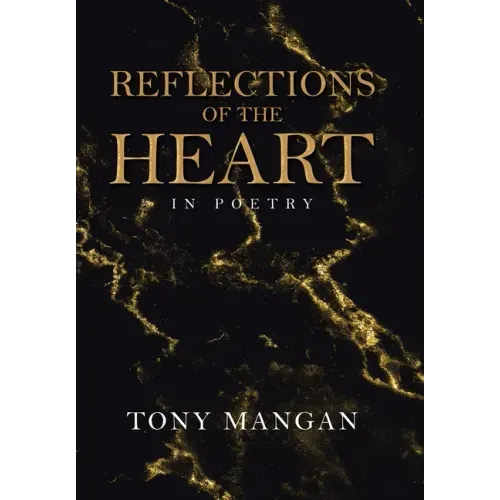 Reflections of the Heart: In Poetry