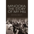 Minooka: The Story of My Hill