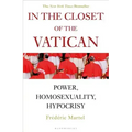 In the Closet of the Vatican: Power, Homosexuality, Hypocrisy; The New York Times Bestseller