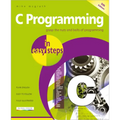 C Programming in Easy Steps: Updated for the Gnu Compiler Version 6.3.0