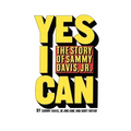 Yes I Can: The Story of Sammy Davis, Jr.