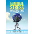 Eliminate Stress in Record Time