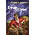 The Diary of a Drug Fiend