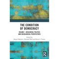 The Condition of Democracy: Volume 1: Neoliberal Politics and Sociological Perspectives