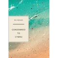 Condemned to Cymru