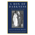 A Box of Darkness: The Story of a Marriage