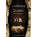 A Conversational Commentary on the Gospel of John