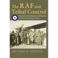 The RAF and Tribal Control: Airpower and Irregular Warfare Between the World Wars