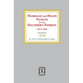 Marriage and Death Notices from the Southern Patriot, 1831-1848. (Volume #2)