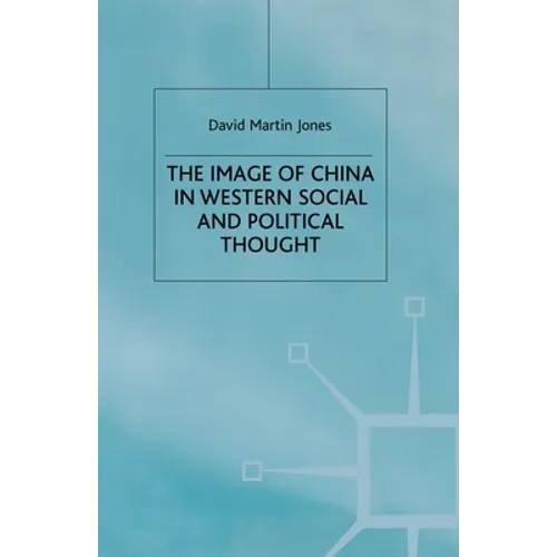 The Image of China in Western Social and Political Thought