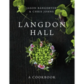 Langdon Hall: A Cookbook