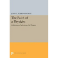 The Faith of a Physicist: Reflections of a Bottom-Up Thinker