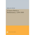 A Source Book in Mathematics, 1200-1800