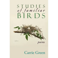 Studies of Familiar Birds: Poems