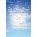 Extraordinary Souls I Have Known