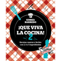 Que Viva La Cocina 2: Recetas Caseras Y Fáciles Con 3, 4 Y 5 Ingredientes / Long Live the Kitchen 2