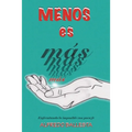 Menos Es Mas: Enfrentando Lo Imposible Con Poca Fe