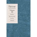 Pilgrimage Volume III