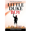 Little Duke Boy: From Poverty to Purpose