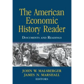 The American Economic History Reader: Documents and Readings