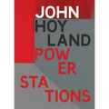 John Hoyland: Power Stations: Paintings 1964-1982