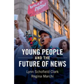 Young People and the Future of News